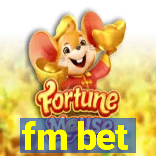 fm bet